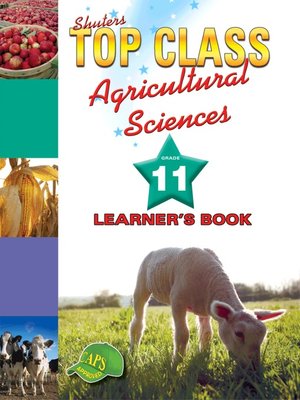 cover image of Top Class Agricultural Sciences Grade 11 Learner's Book